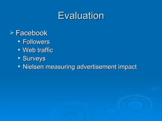 Evaluation Facebook Followers Web traffic Surveys Nielsen measuring advertisement impact 