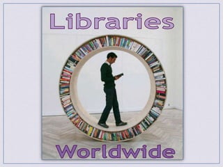 Libraries Worldwide 