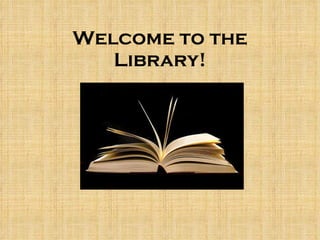 Welcome to the Library! 