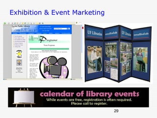 Exhibition & Event Marketing




                               29
 