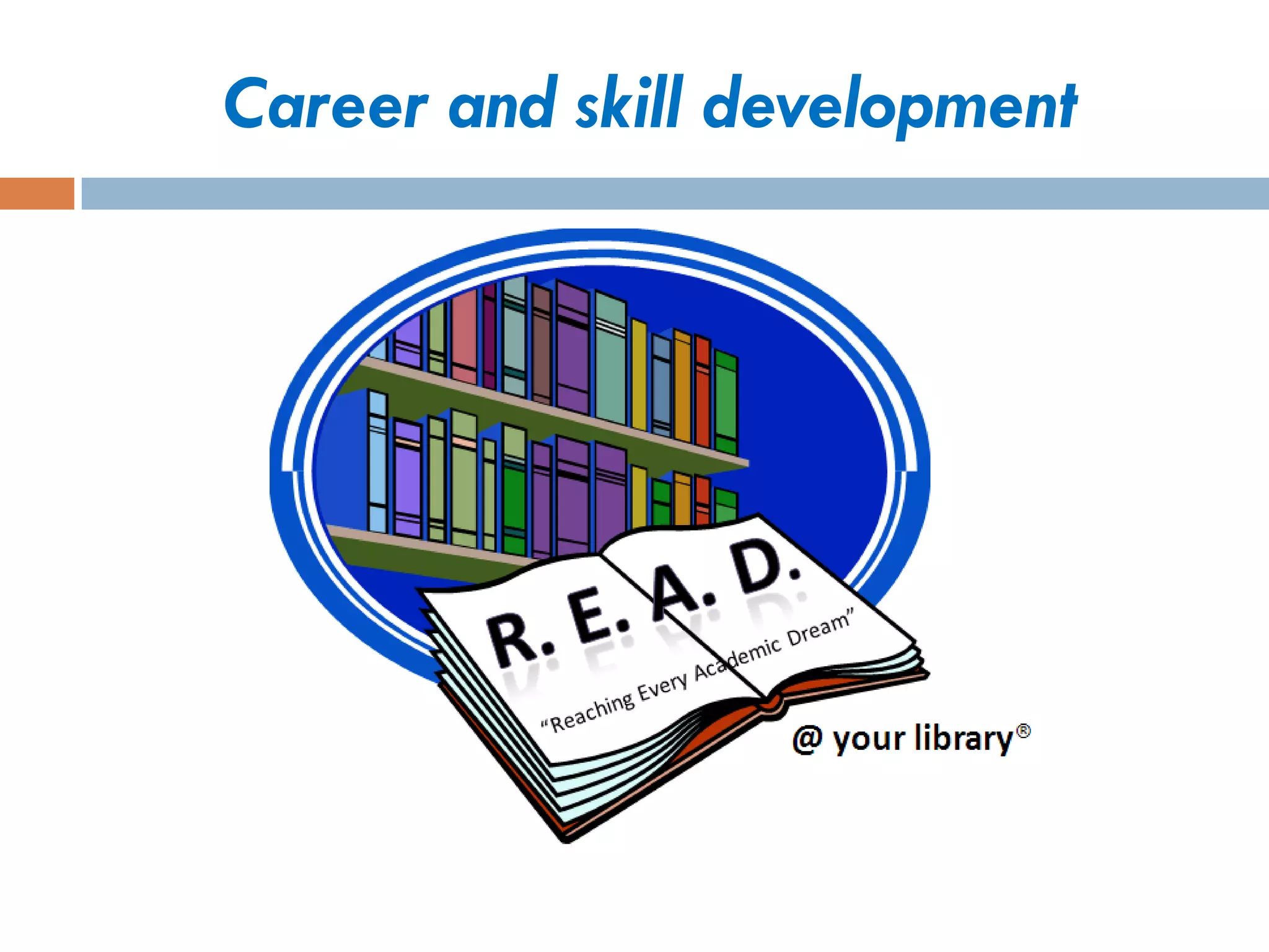 Career and skill development  