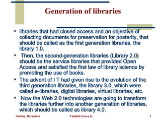 Generational Library. Use Library 2 | PPT