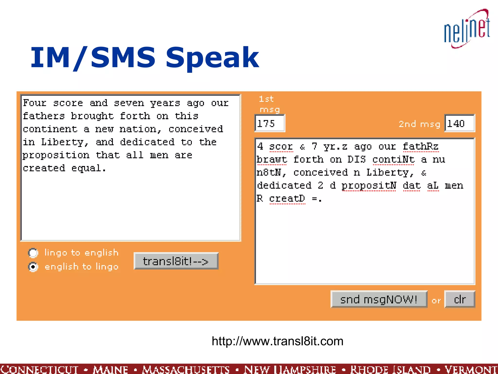 IM/SMS Speak http://www.transl8it.com 