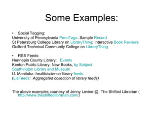 Social Tagging Example Library 2.0: A Roadmap | PPT