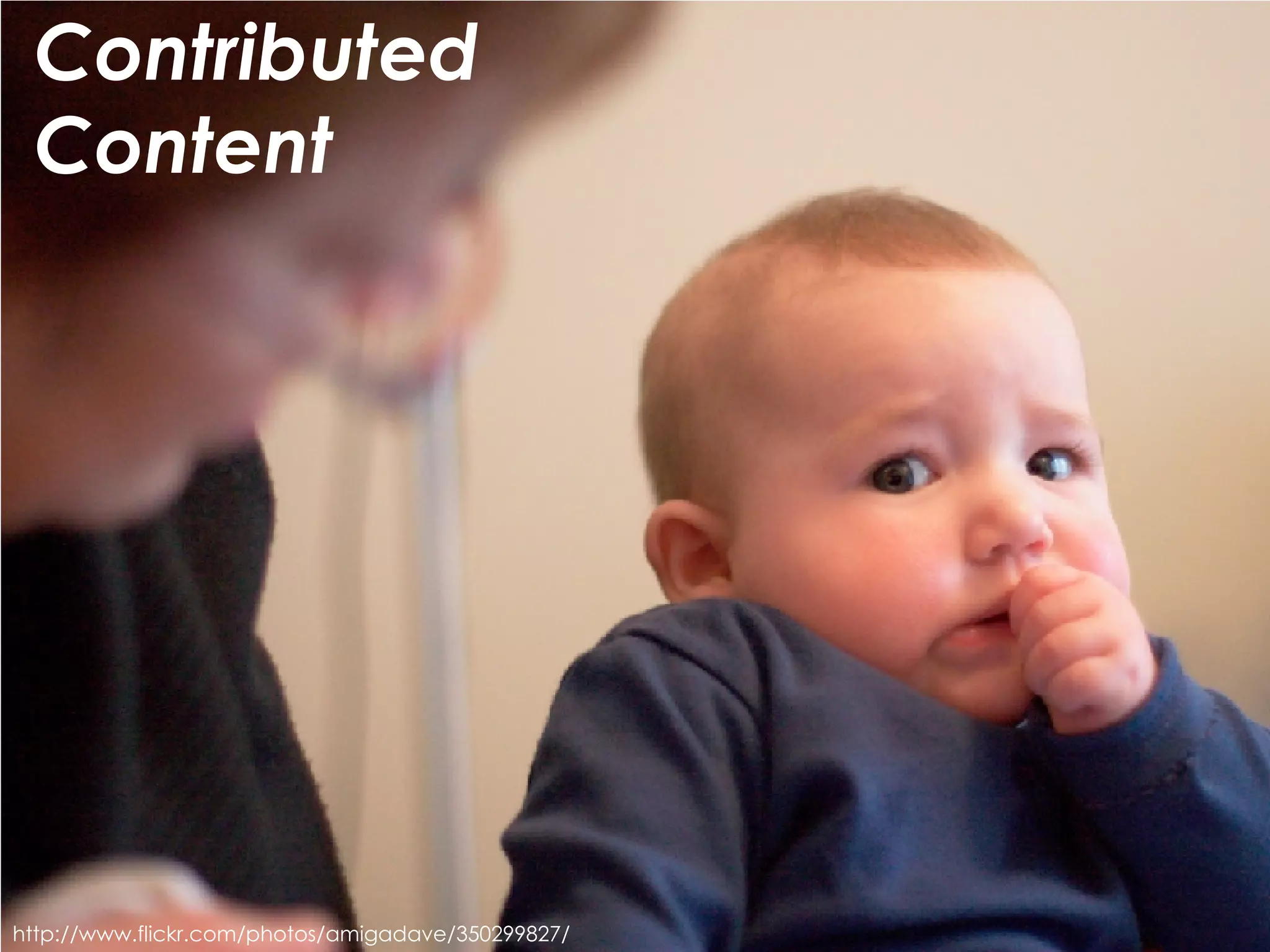 Contributed Content http://www.flickr.com/photos/amigadave/350299827/ 