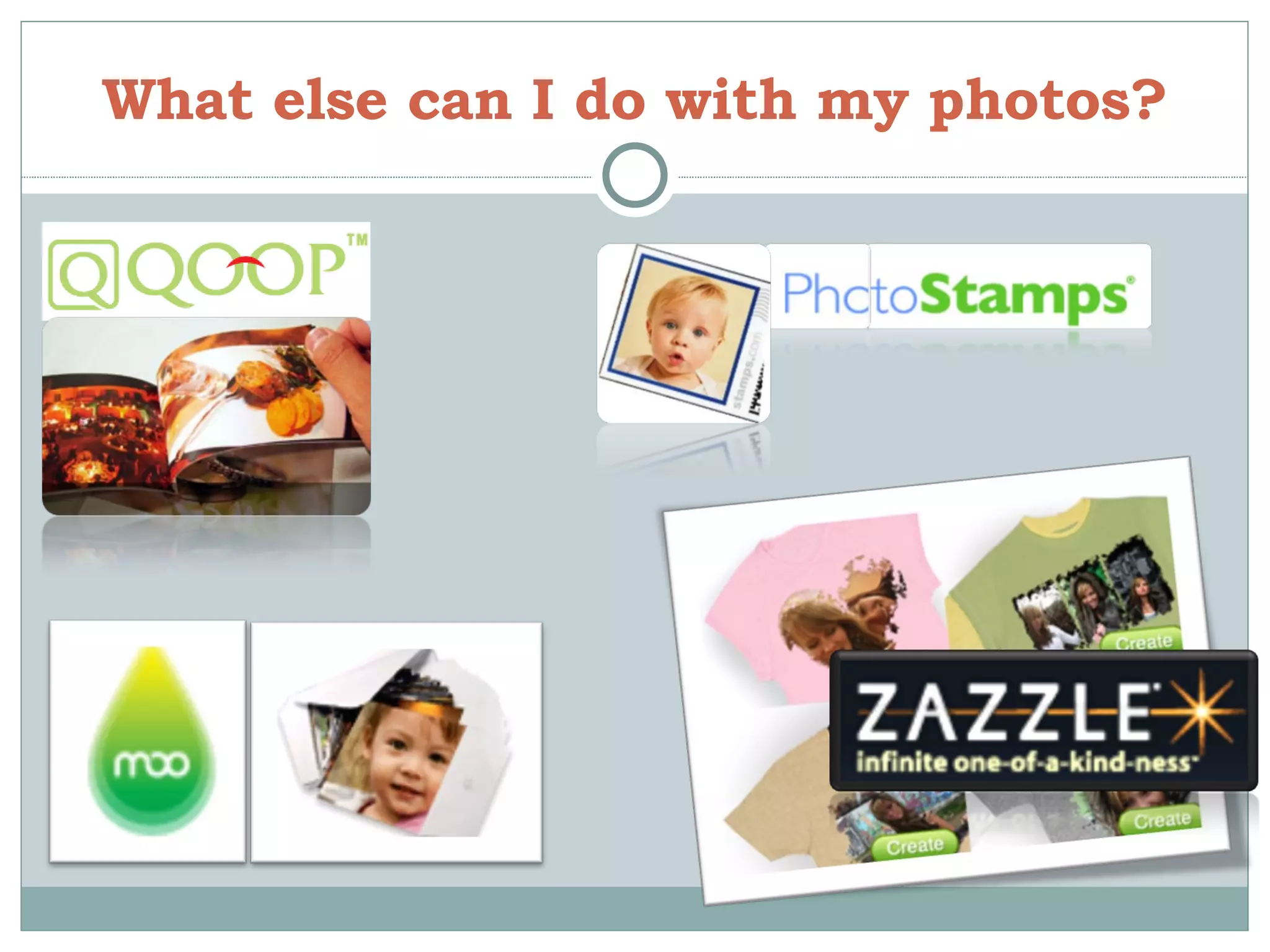 What else can I do with my photos? 