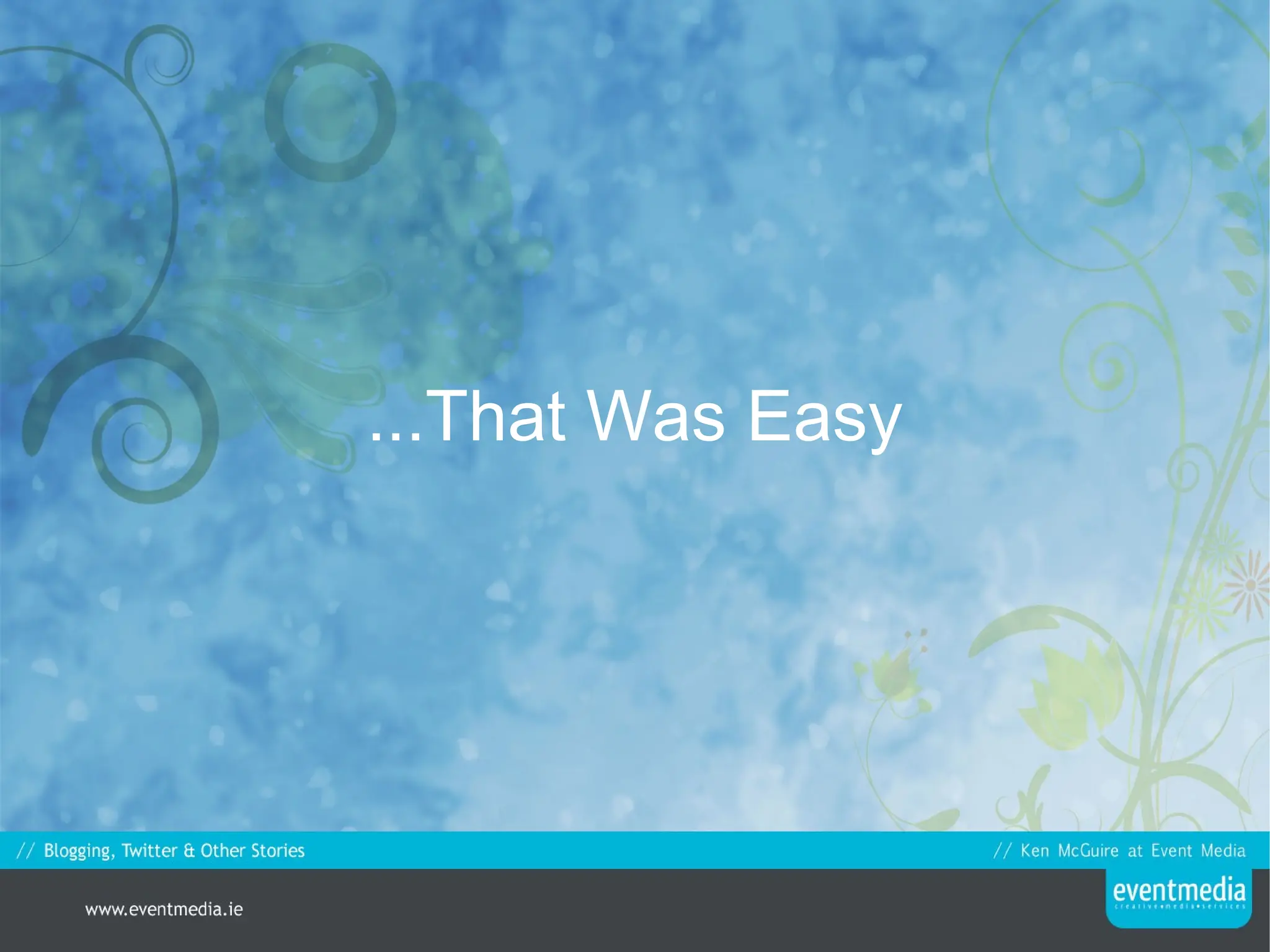 Easy  to create and update 