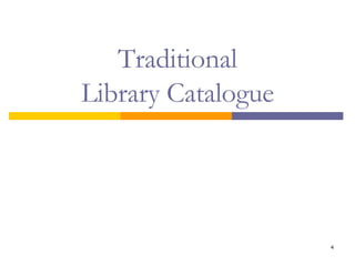 Traditional Library Catalogue 