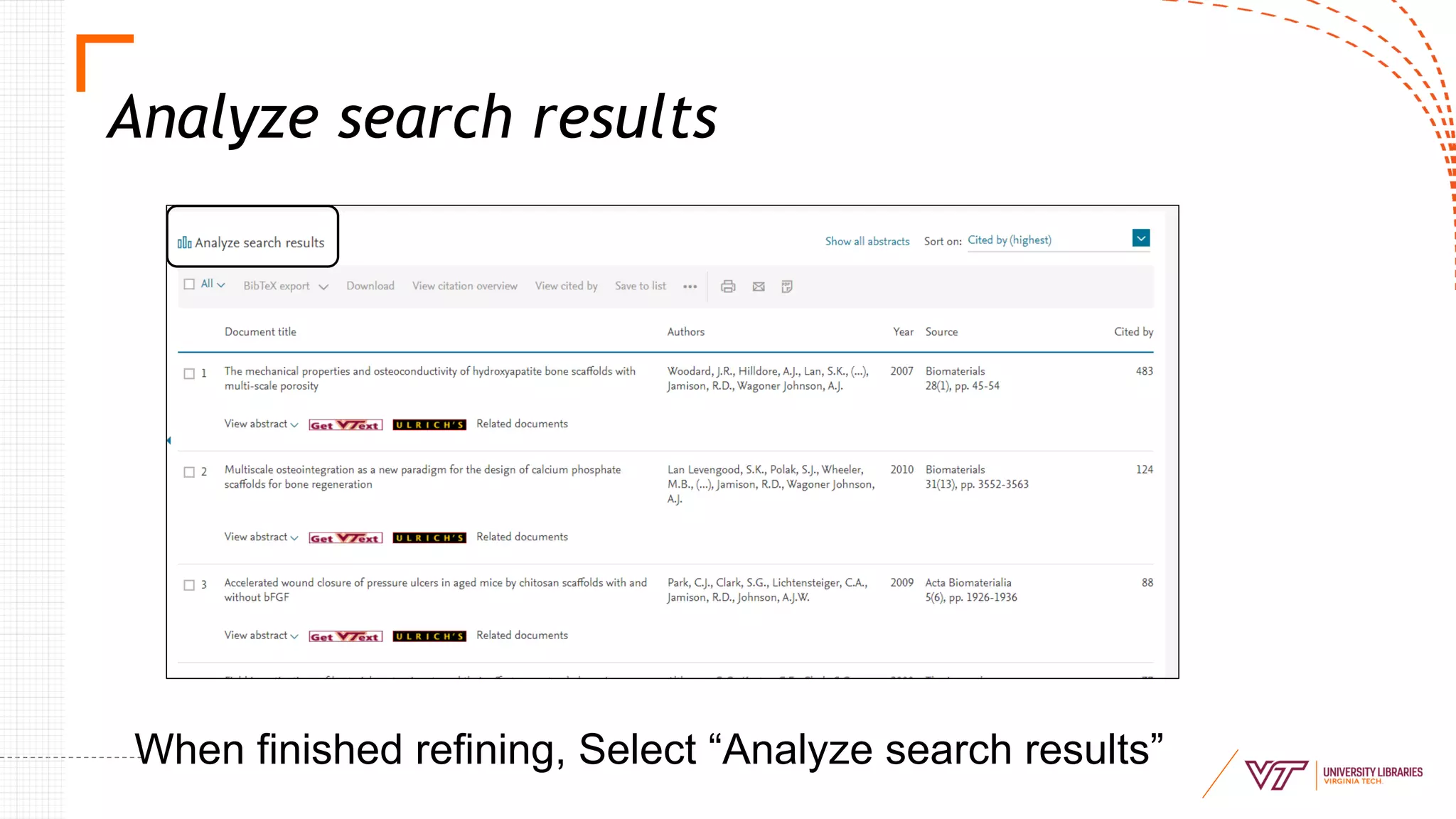 Analyze search results
When finished refining, Select “Analyze search results”
 