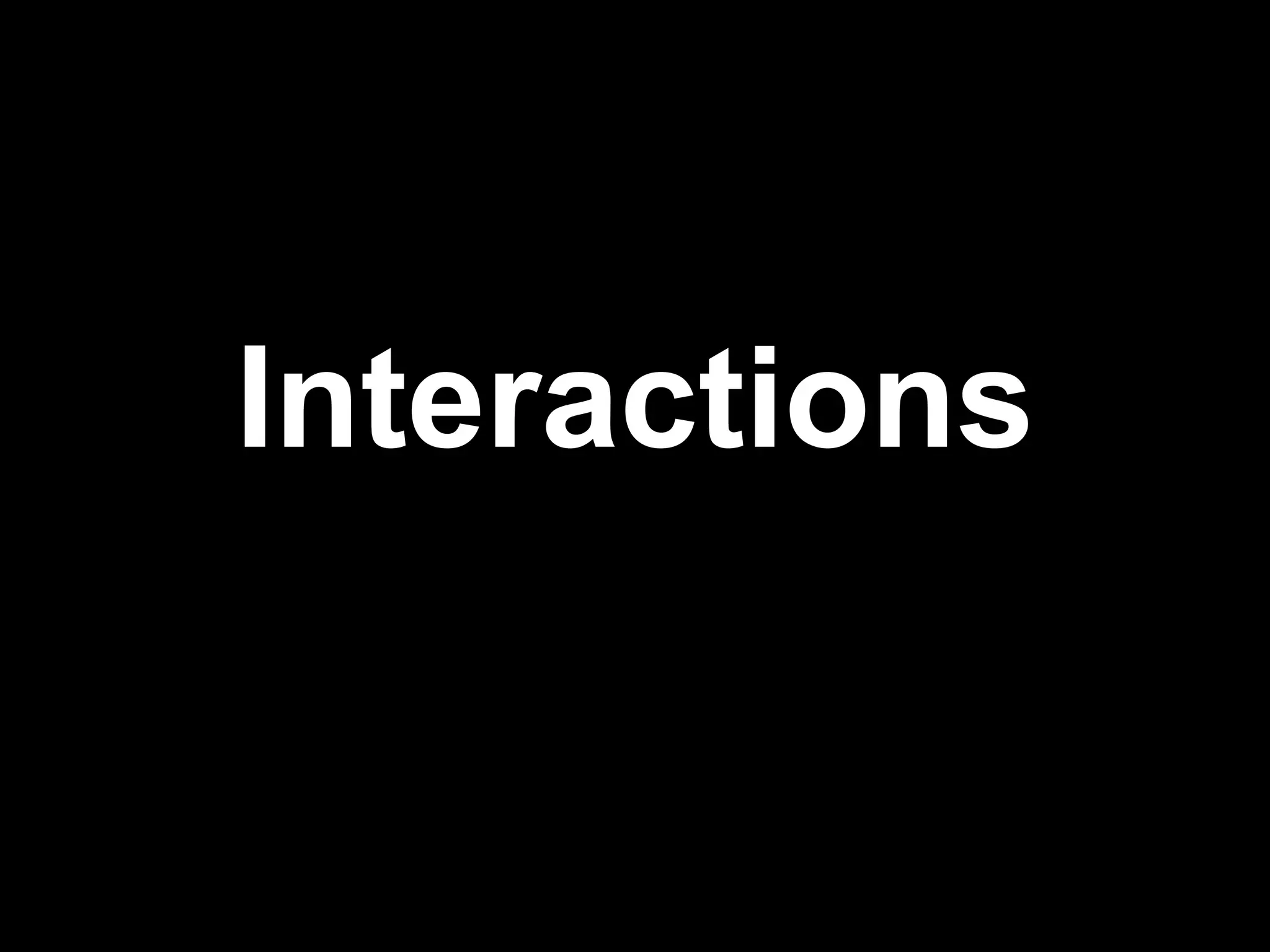 Interactions 