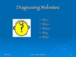 Diagnosing Websites Who When Where Why What 