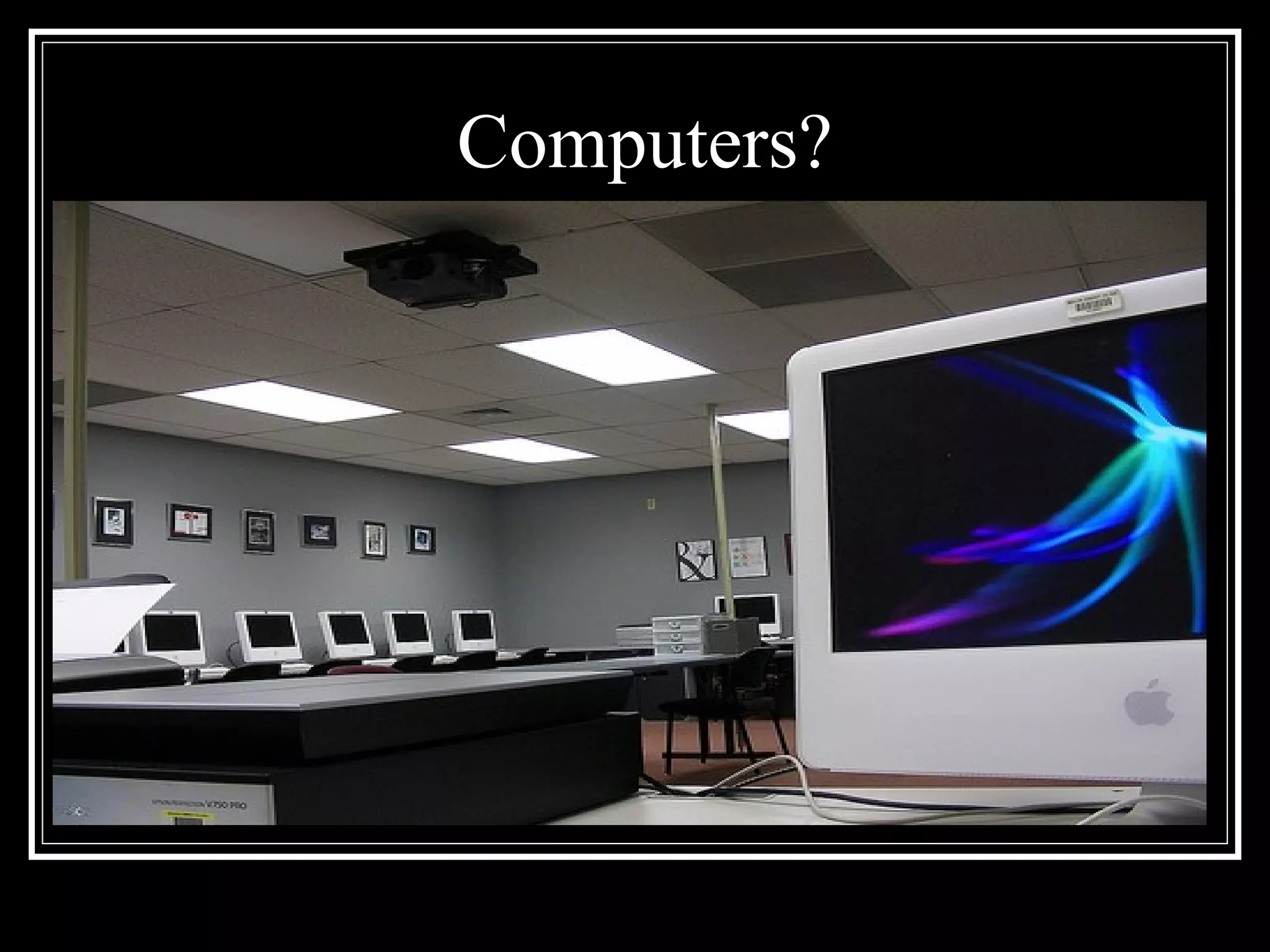 Computers? 