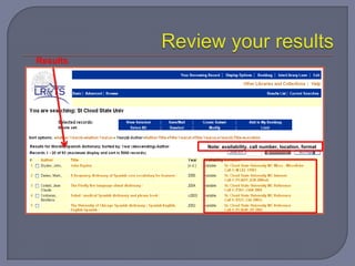 Results




          Note: availability, call number, location, format
 
