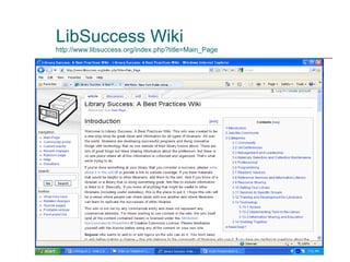 LibSuccess Wiki http://www.libsuccess.org/index.php?title=Main_Page   