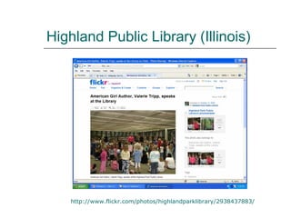 Highland Public Library (Illinois) http://www.flickr.com/photos/highlandparklibrary/2938437883/ 