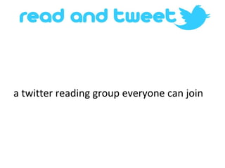 a twitter reading group everyone can join 
