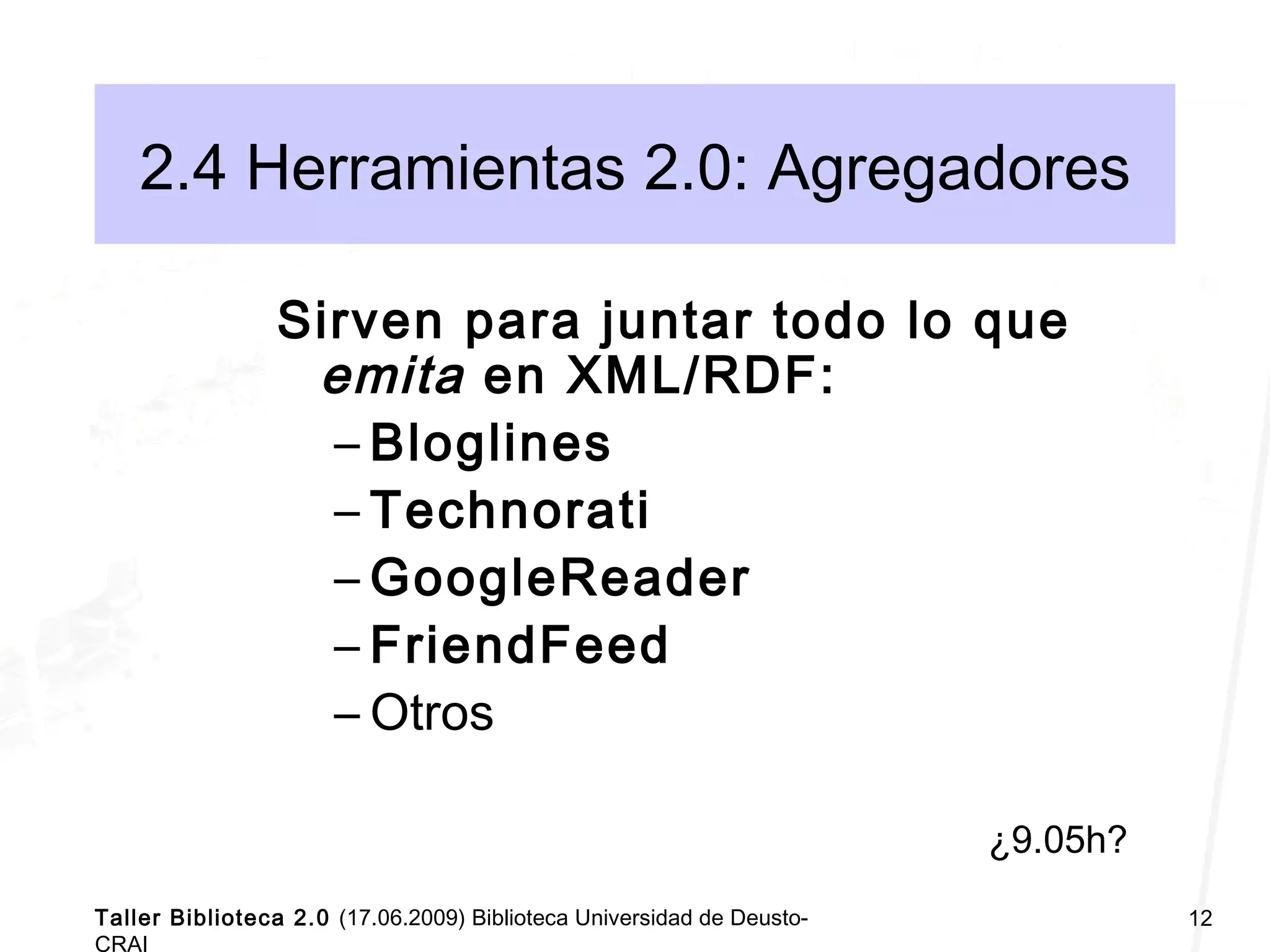 Taller Biblioteca Universitaria 2.0 Deusto