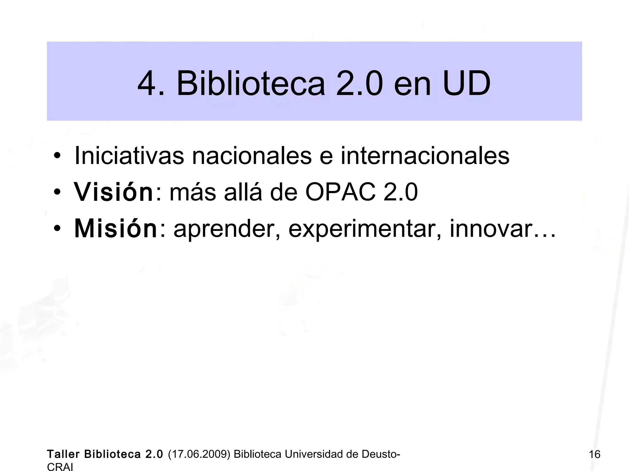 Taller Biblioteca Universitaria 2.0 Deusto