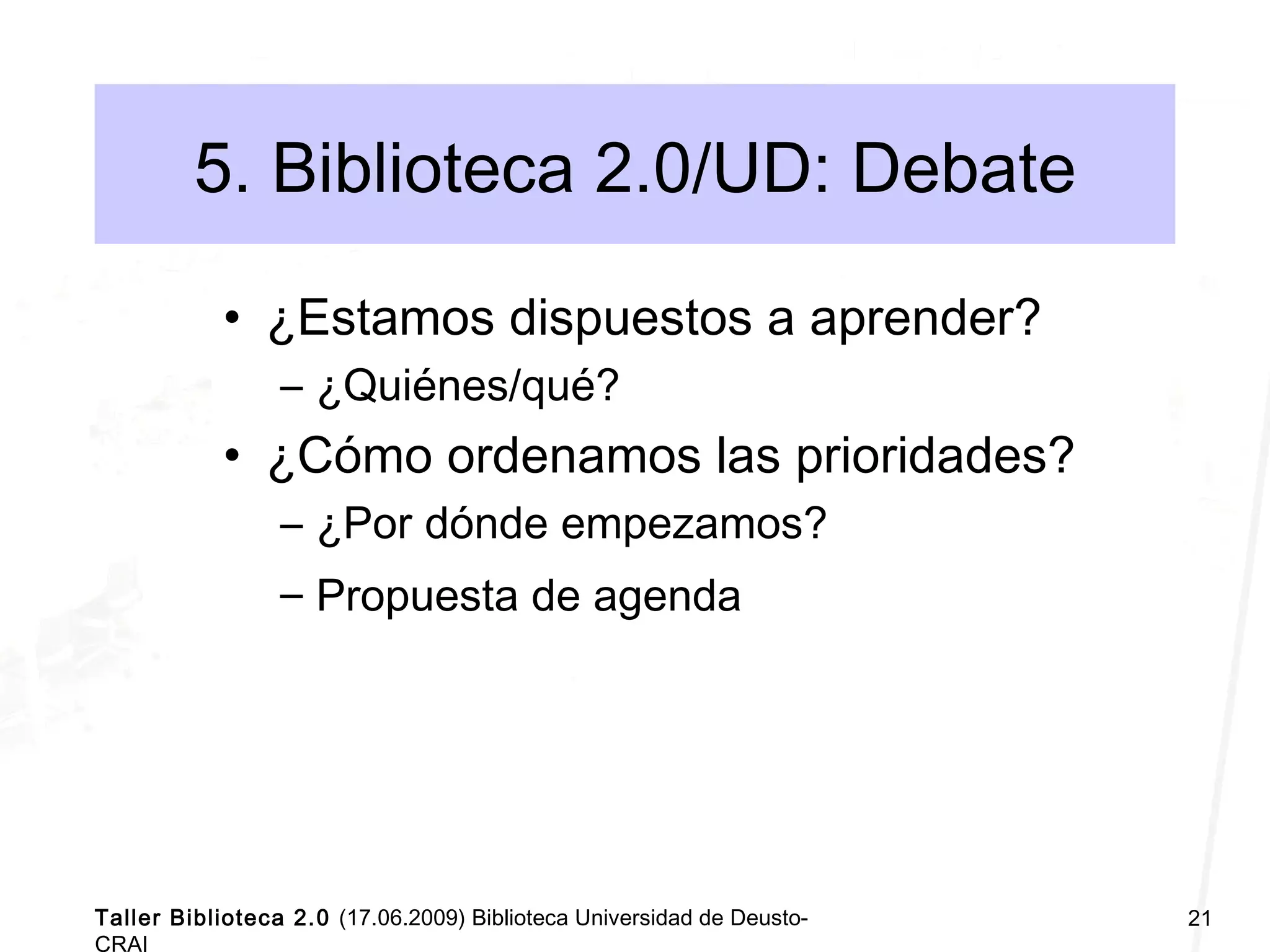 Taller Biblioteca Universitaria 2.0 Deusto