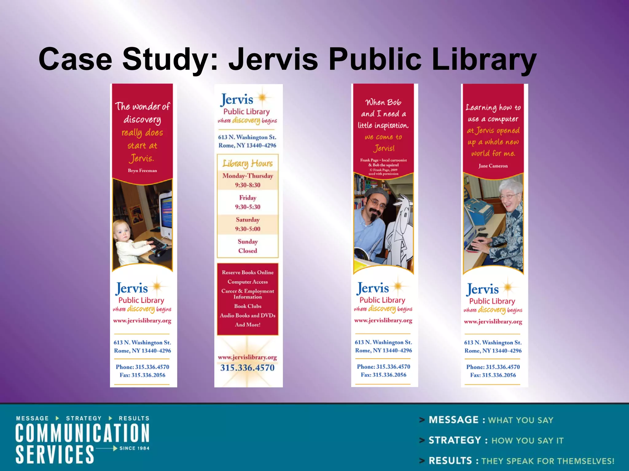 Case Study: Jervis Public Library
 
