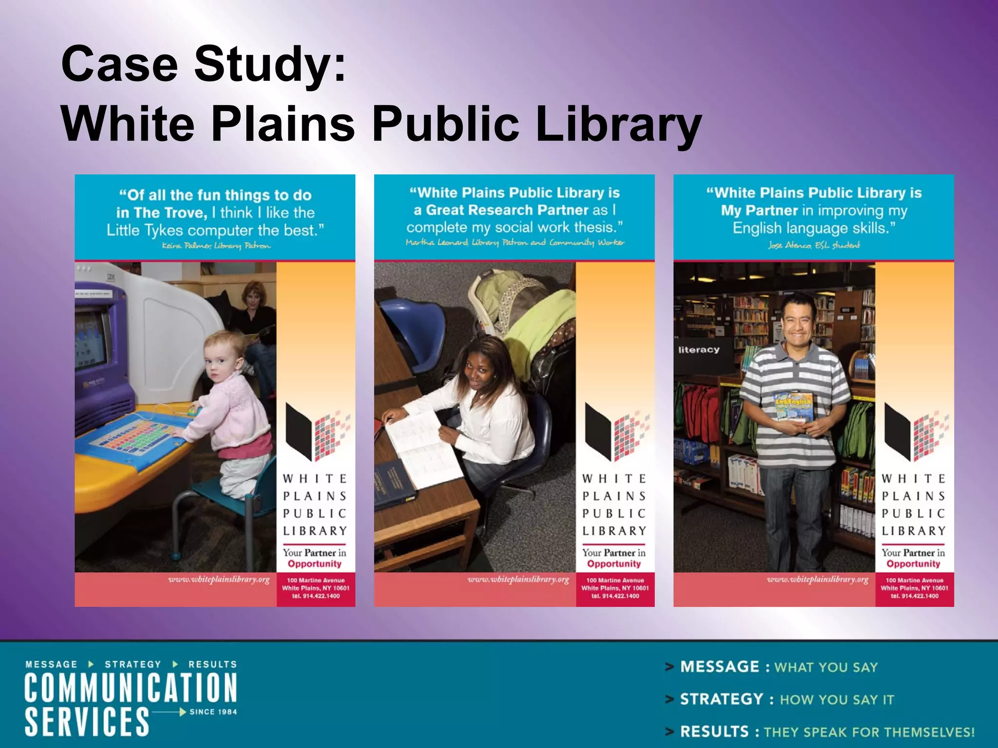 Case Study:
White Plains Public Library
 