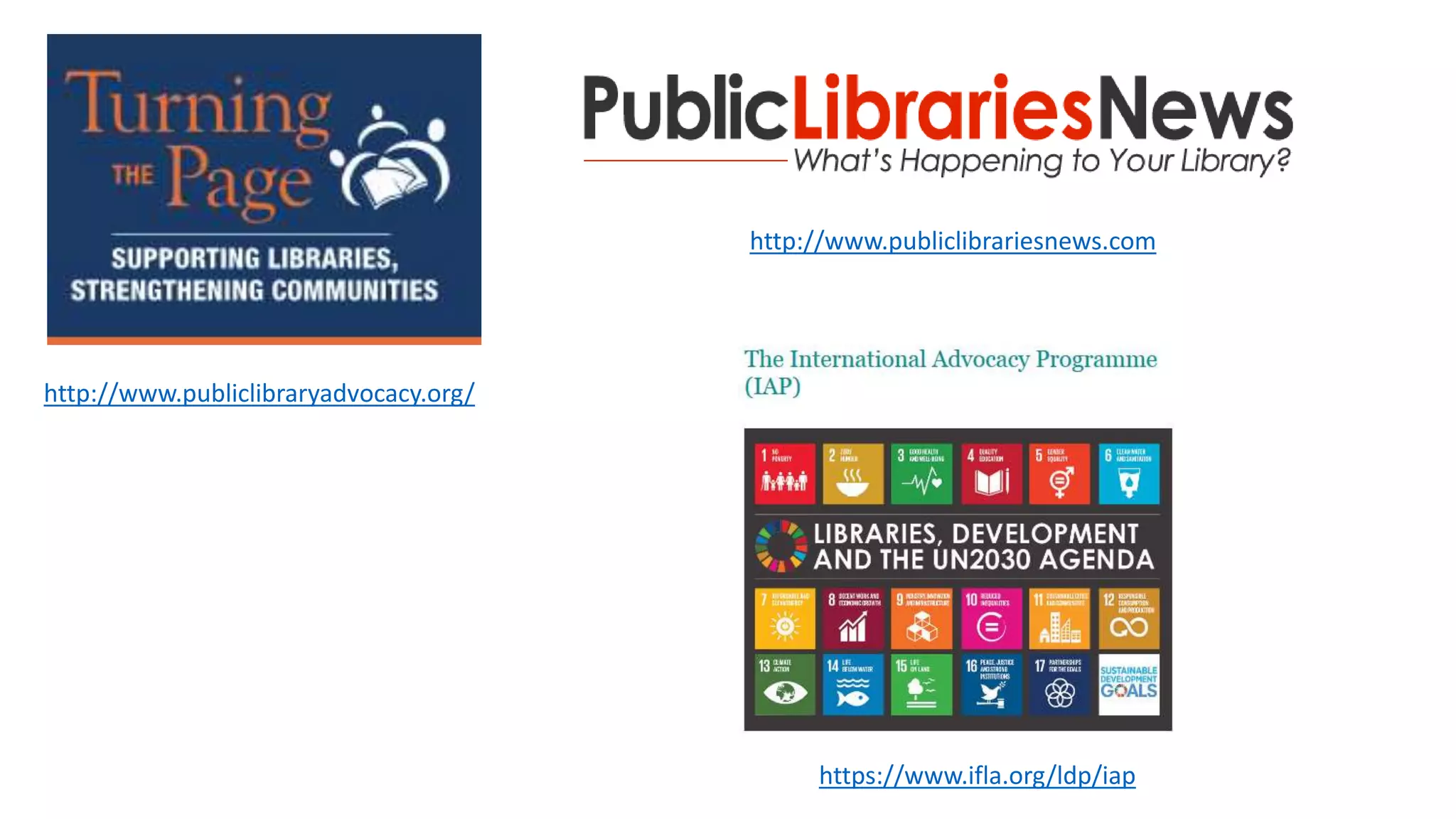http://www.publiclibraryadvocacy.org/
http://www.publiclibrariesnews.com
https://www.ifla.org/ldp/iap
 