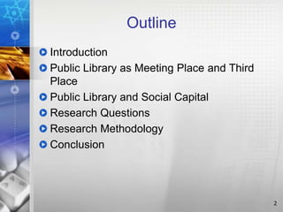 Address Library Capital Library as a third place and her contribution to social capital | PPTX