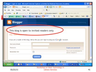 01/21/11 Workshop on Web Technology in Library Services 