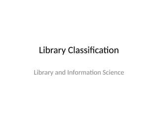 Library Classification Blog P Library_Classification -power-point-presentation | PPTX