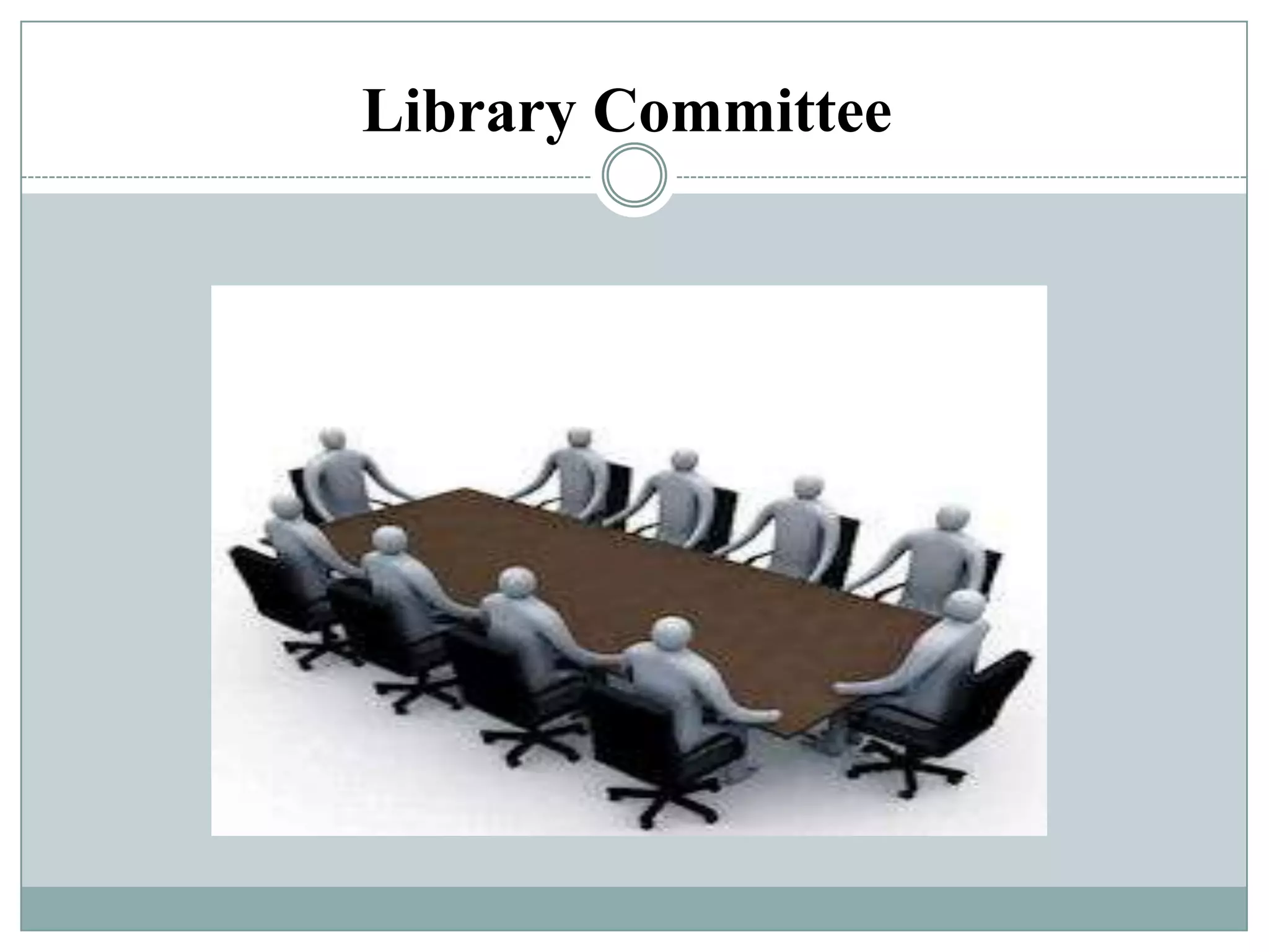 Library Committee
 