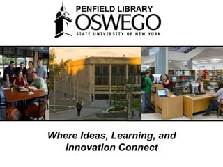 Where Ideas, Learning, and Innovation Connect 
