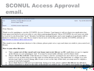SCONUL Access Approval
email.
 
