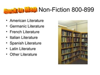 Non-Fiction 800-899 American Literature Germanic Literature French Literature Italian Literature Spanish Literature Latin Literature  Other Literature Back to Map 