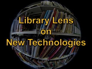 Library LensonNew Technologies 