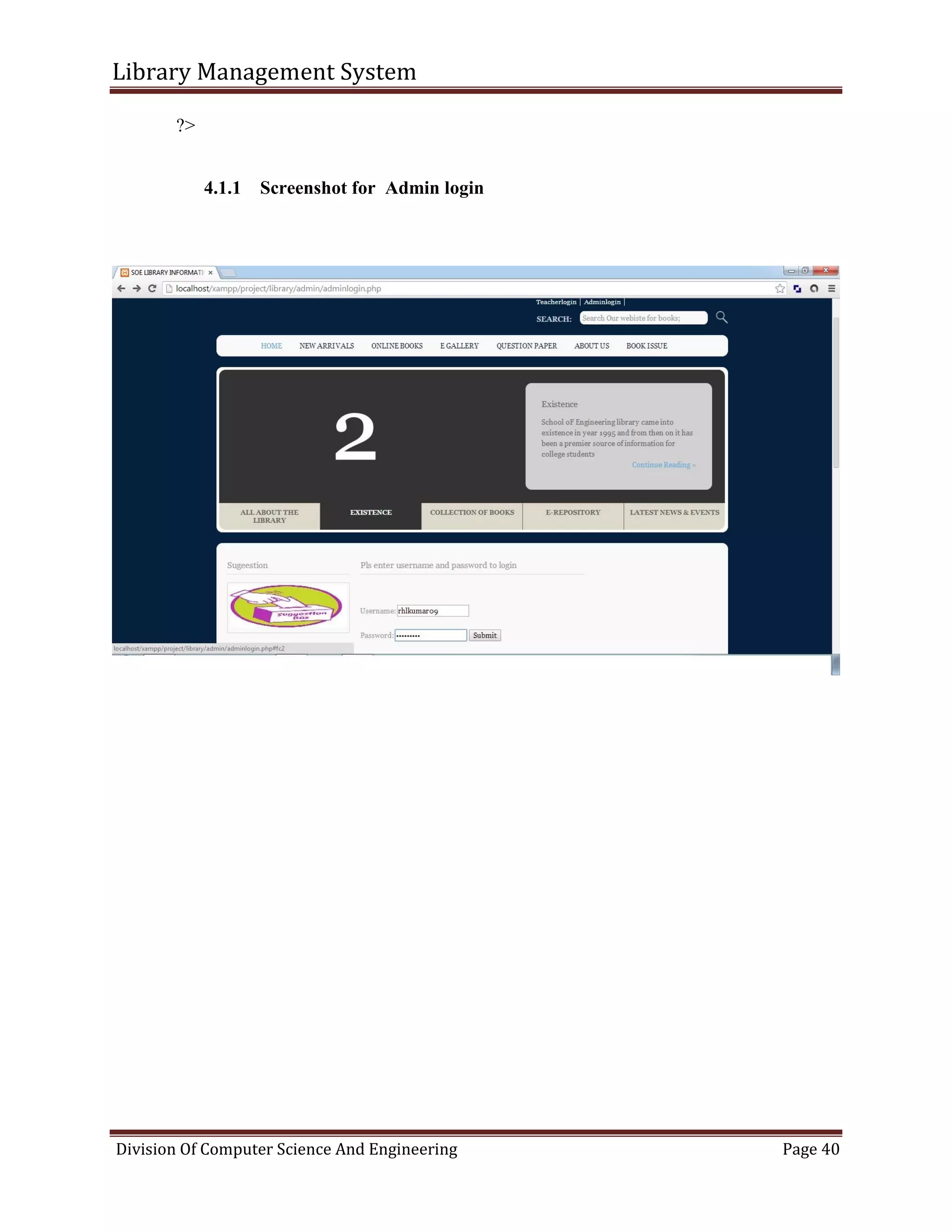 Library Management System
Division Of Computer Science And Engineering Page 40
?>
4.1.1 Screenshot for Admin login
 