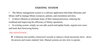 LIBRARY MANAGEMENT SYSTEM.pptx for students | PPTX