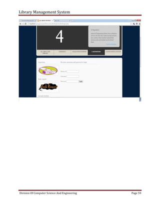 Library Management System
Division Of Computer Science And Engineering Page 59
 