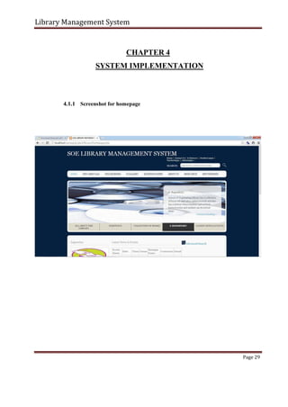 Library Management System
CHAPTER 4
SYSTEM IMPLEMENTATION
4.1.1 Screenshot for homepage
Page 29
 