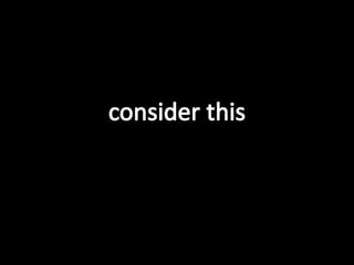 consider this