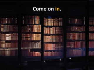 Come on in.