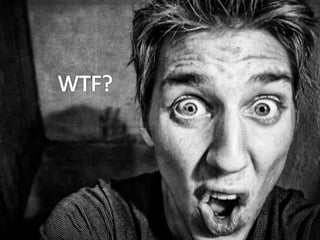WTF?WTF?