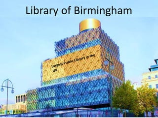 Library of Birmingham
 