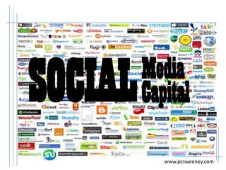 SOCIAL

Media
Capital
www.pcsweeney.com

 