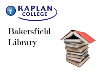 Bakersfield
Library
 
