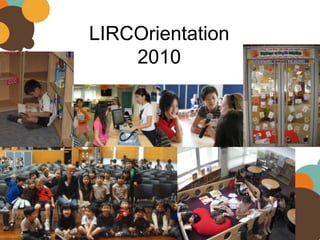LIRCOrientation 2010 