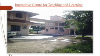 Interactive Centre for Teaching and Learning
 