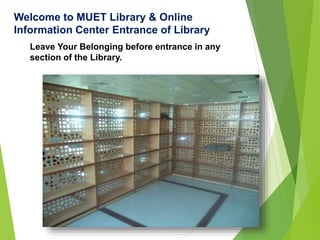 Library Orientation 2017, MUET Library & Online Information Center Jamshoro