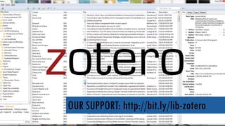 OUR SUPPORT: http://bit.ly/lib-zotero
 