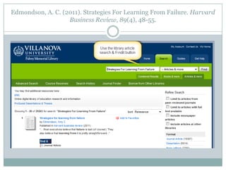 Edmondson, A. C. (2011). Strategies For Learning From Failure. Harvard
Business Review, 89(4), 48-55.
 