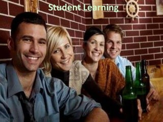 Student Learning
 